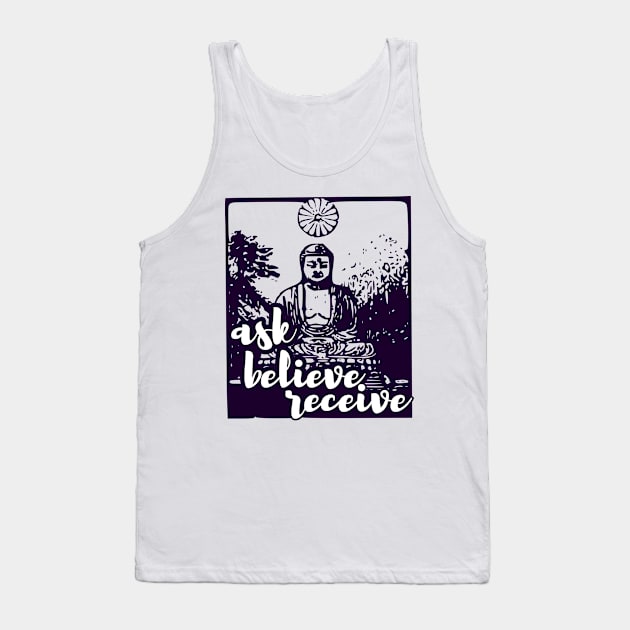 Ask, believe, receive - manifesting Tank Top by Manifesting123